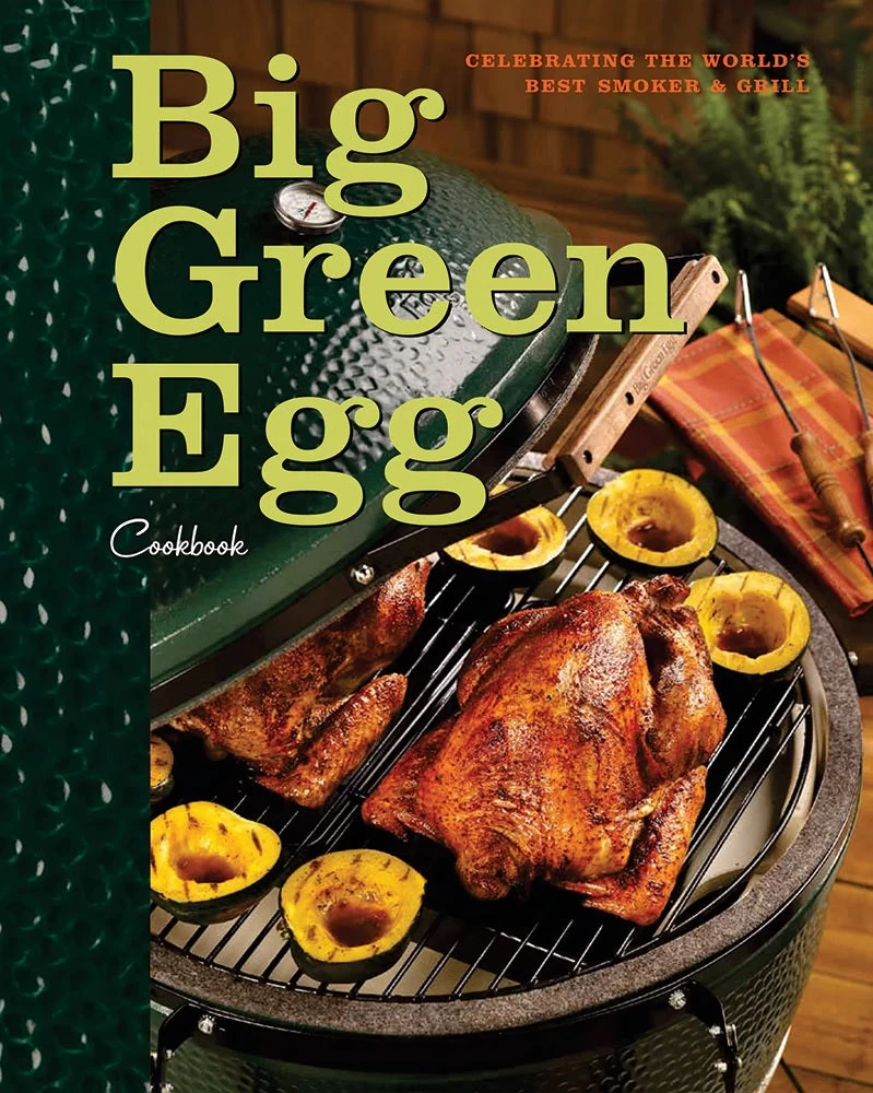 Big Green Egg Cookbook 3 Big Green Egg Cookbook